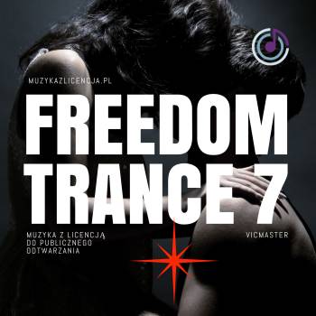 Freedom Trance 7 muzyka do treningu